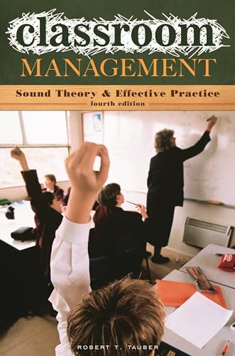 9780275996703: Classroom Management: Sound Theory and Effective Practice