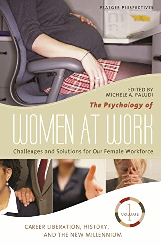 Stock image for The Psychology of Women at Work [3 volumes]: Challenges and Solutions for Our Female Workforce (Womens Psychology) for sale by suffolkbooks