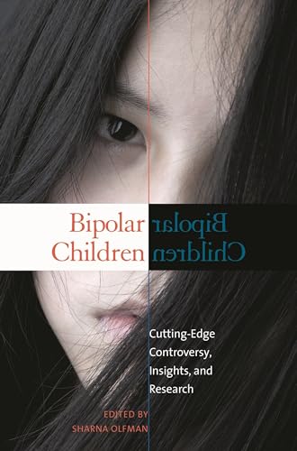 Stock image for Bipolar Children : Cutting-Edge Controversy, Insights, and Research for sale by Better World Books