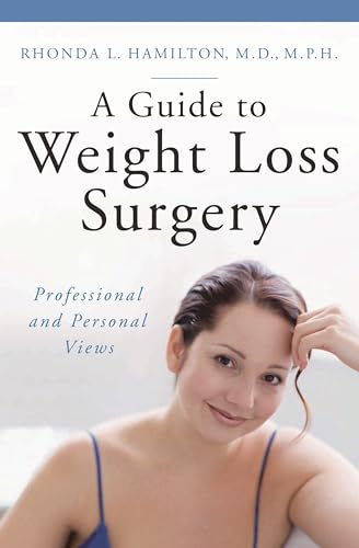 Beispielbild fr A Guide to Weight Loss Surgery: Professional and Personal Views zum Verkauf von ThriftBooks-Atlanta