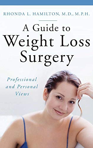 9780275997823: A Guide to Weight Loss Surgery: Professional and Personal Views (Praeger Series on Contemporary Health and Living) (Praeger Contemporary Health and Living)