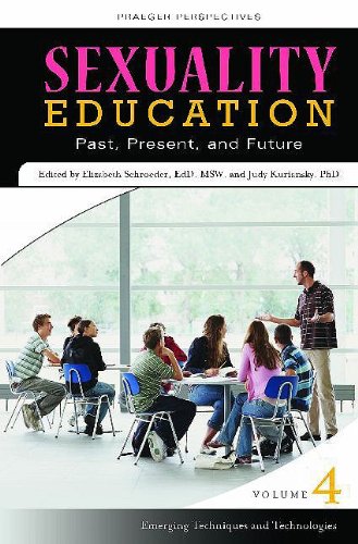 Stock image for Sexuality Education: Past, Present, and Future, Volume 4, Emerging Techniques and Technologies for sale by suffolkbooks
