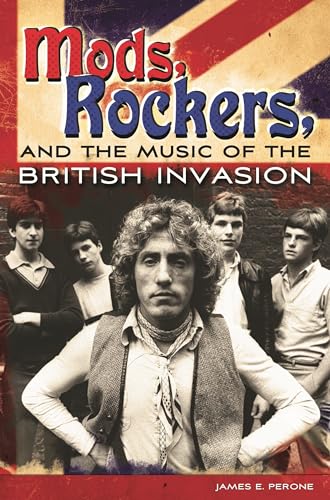 Stock image for Mods, Rockers, and the Music of the British Invasion for sale by Textbooks_Source