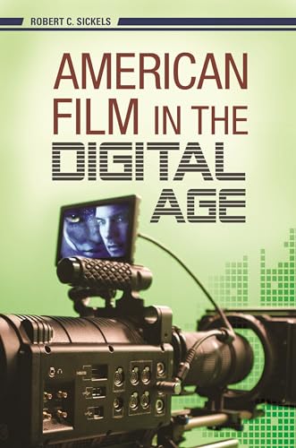 Beispielbild fr American Film in the Digital Age zum Verkauf von Better World Books