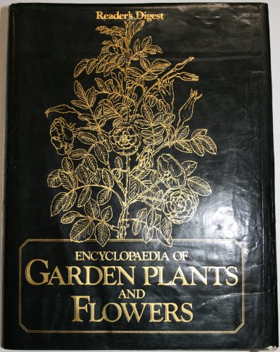 Stock image for Readers Digest Encyclopaedia of Garden Plants and Flowers for sale by Zoom Books Company