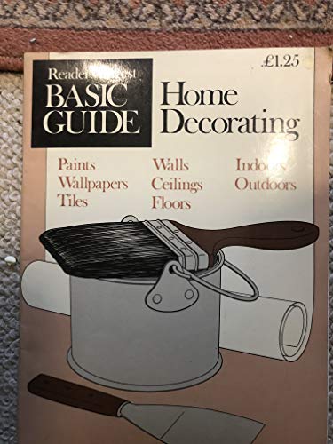 Beispielbild fr Home Decorating : Reader's Digest Basic Guide zum Verkauf von AwesomeBooks