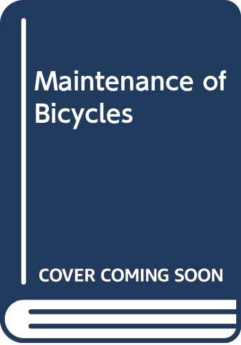 Imagen de archivo de Maintenance of Bicycles a la venta por WorldofBooks