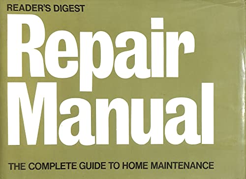 Stock image for Reader's Digest Repair Manual: The Complete Guide to Home Maintenance (UK Edition) for sale by AwesomeBooks