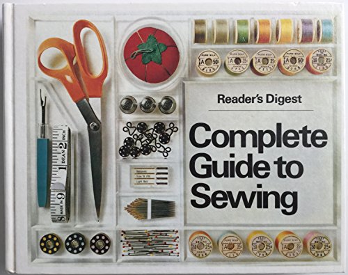 Reader's Digest Complete Guide to Sewing, Book by Editors of Reader's  Digest, Official Publisher Page