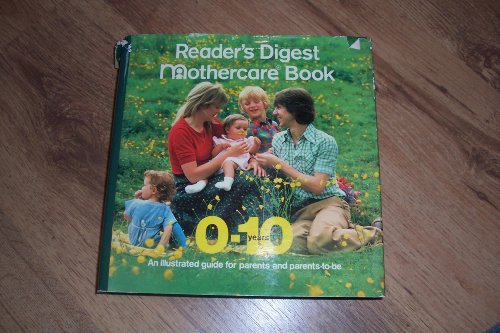 Beispielbild fr Reader's Digest Mothercare Book - An illustrated guiide for parents and parents to be zum Verkauf von WorldofBooks