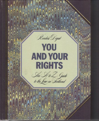 Beispielbild fr You and Your Rights: An A to Z Guide to the Law in Scotland zum Verkauf von WorldofBooks
