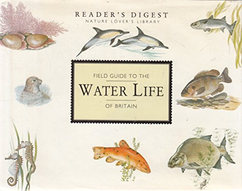 9780276360084: Field Guide to the Water Life of Britain (Nature Lover's Library)