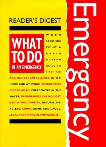 Beispielbild fr What to Do in an Emergency: Reader's Digest Action Guide zum Verkauf von Top Notch Books