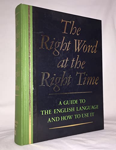 Stock image for Reader's Digest The Right Word at the Right Time: A Guide to the English Language and How to Use It for sale by ThriftBooks-Dallas