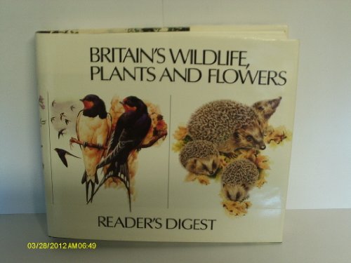 Imagen de archivo de Britain's Wild Life, Plants and Flowers a la venta por WorldofBooks