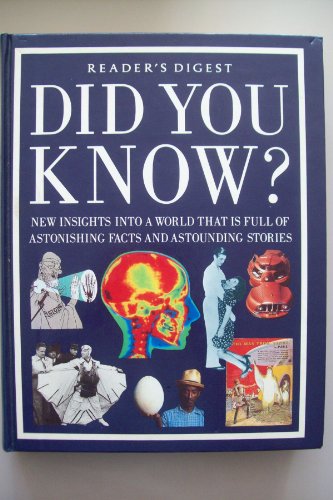 Stock image for Did You Know? : New Insights into a World That Is Full of Astonishing Facts and Astounding Stories for sale by Better World Books