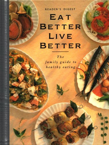 Imagen de archivo de Eat Better Live Better a la venta por Better World Books Ltd