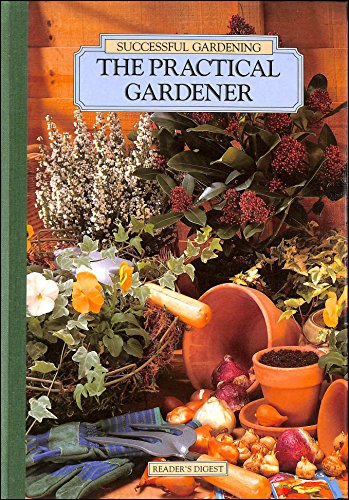 Beispielbild fr Successful Gardening - The Practical Gardener zum Verkauf von AwesomeBooks