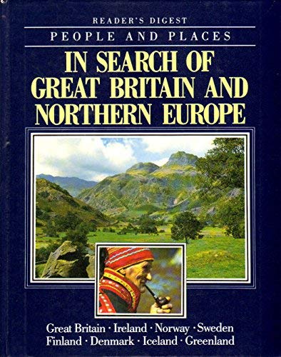 Stock image for In search of Great Britain and Northern Europe (People and places of the world) for sale by WorldofBooks