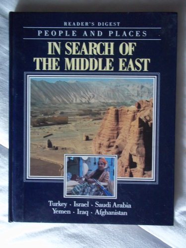 Reader's Digest. People and Places. in Search of the Middle East