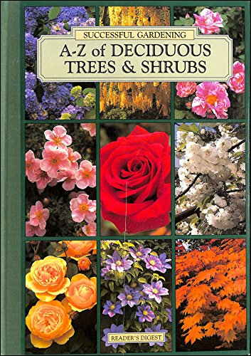 Stock image for A-Z of Deciduous Trees & Shrubs for sale by Better World Books Ltd