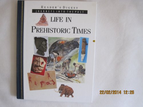 Life in prehistoric times (Journeys into the past) (9780276421327) by LINDA GAMLIN