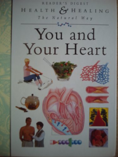 Imagen de archivo de Health and Healing the Natural Way : You and Your Heart a la venta por J J Basset Books, bassettbooks, bookfarm.co.uk