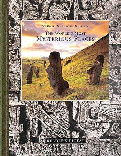 9780276422171: The world's most mysterious places (The earth, its wonders, its secrets)