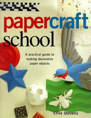 Paper Craft School (9780276422423) by Clive Stevens
