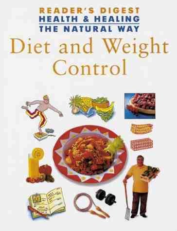 Diet & Weight Control - Reader's Digest Health & Healing the Natural Way