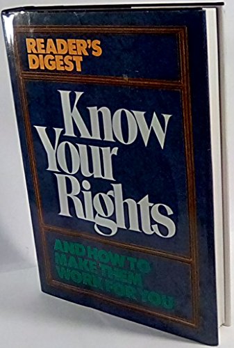 9780276422935: Know Your Rights: A Comprehensive Guide to the Law and Your Entitlements