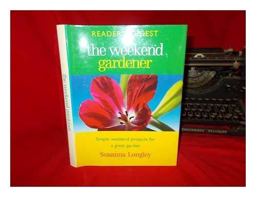 Beispielbild fr The Weekend Gardener zum Verkauf von Blackwell's