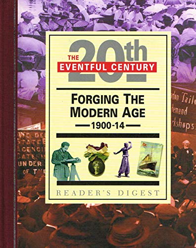 9780276423635: Forging the Modern Age, 1900-14