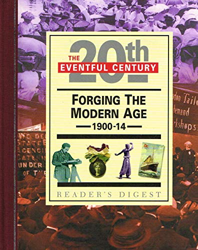 Stock image for Forging the Modern Age, 1900-14 for sale by Better World Books Ltd