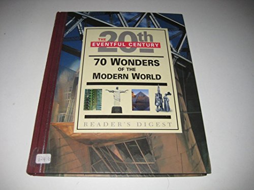 Stock image for 70 Wonders of the Modern World : 20th The Eventful Century for sale by J J Basset Books, bassettbooks, bookfarm.co.uk