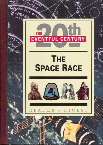 Beispielbild fr The Space Race (Eventful 20th Century) Reader's Digest Association zum Verkauf von WorldofBooks