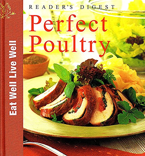 Beispielbild fr Reader's Digest Perfect Poultry zum Verkauf von Better World Books