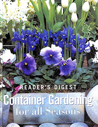 Stock image for Container Gardening for All Seasons for sale by Better World Books Ltd