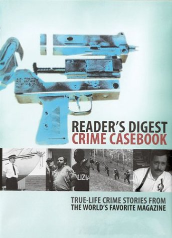 Imagen de archivo de Crime Casebook : True-Life Crime Stories from the World's Favorite Magazine a la venta por Better World Books: West