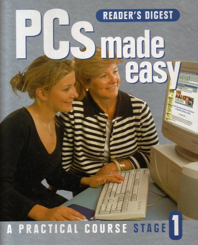 Stock image for PCs Made Easy - A Practical Course Stage 1 for sale by AwesomeBooks