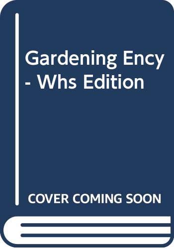 Stock image for Gardening Ency - Whs Edition for sale by WorldofBooks