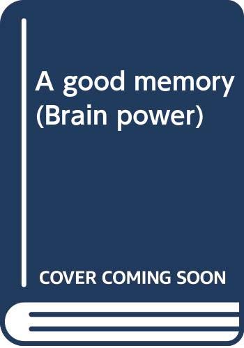Stock image for A good memory (Brain power) for sale by AwesomeBooks
