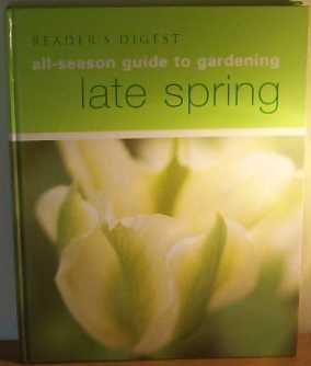 Beispielbild fr Reader's Digest All-Season Guide to Gardening: Late Spring zum Verkauf von AwesomeBooks