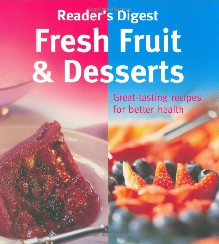 Beispielbild fr Fresh Fruit and Desserts (Eat Well, Live Well S.) zum Verkauf von WorldofBooks