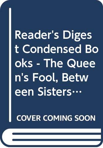 Stock image for Reader's Digest Condensed Books - The Queen's Fool, Between Sisters, Safe Har for sale by WorldofBooks