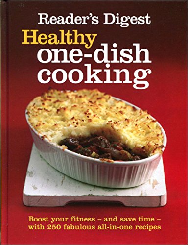 Stock image for Healthy One-Dish Cooking: Boost Your Fitness, and Save Time, with 250 Fabulous All-in-One Recipes for sale by AwesomeBooks