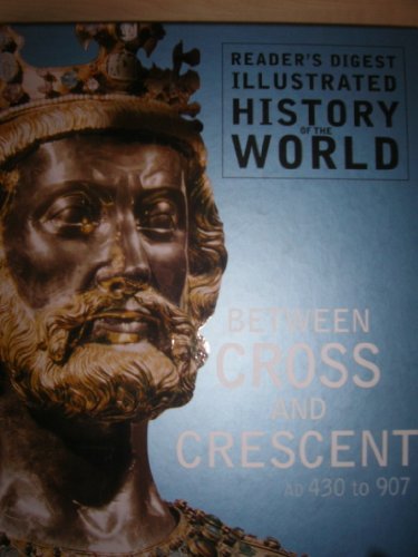 Beispielbild fr Between Cross and Crescent AD 430 to 907 zum Verkauf von AwesomeBooks
