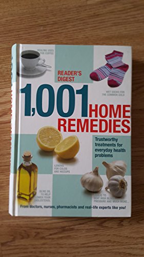 Stock image for 1001 Home Remedies: Trustworthy Treatments for Everyday Health Problems for sale by WorldofBooks