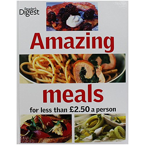 Stock image for Amazing Meals for Less Than £2.50 a Person (Readers Digest) for sale by WorldofBooks