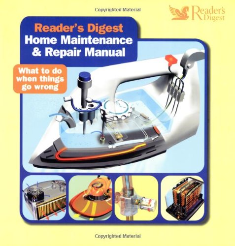 Stock image for "Reader's Digest" Home Maintenance and Repair Manual: What to Do When Things Go Wrong for sale by AwesomeBooks